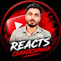 REACTS CHANDESHWAR 