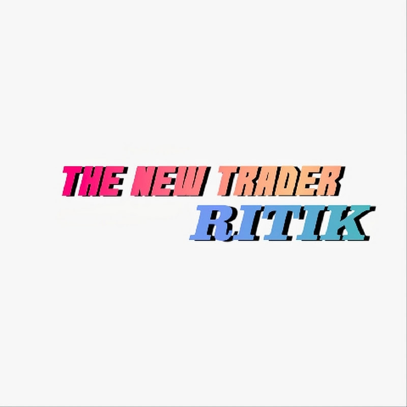 The New Trader Ritik