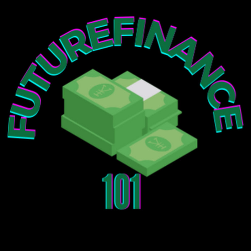FutureFinance 101