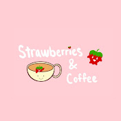 StrawberriesAndCoffee