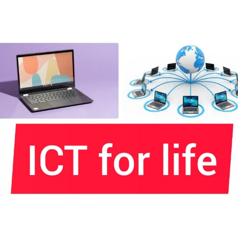 ICT for life