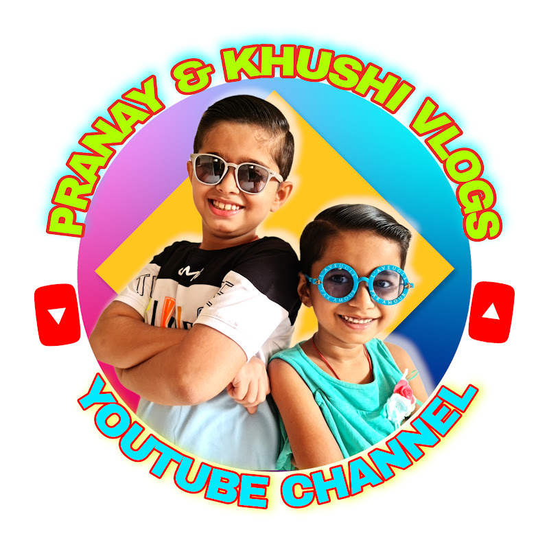 Pranay & Khushi Vlogs
