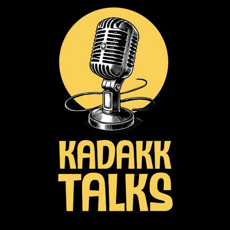 Kadakk Talks