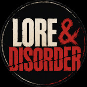 Lore & Disorder