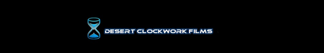 Desert Clockwork Films Awatar kanału YouTube