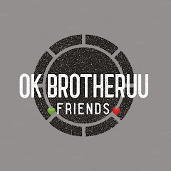 OK Brotheruu