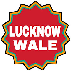 LUCKNOW WALE