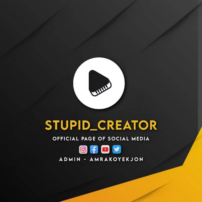 STUPID CREATOR