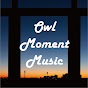 Owl Moment Music