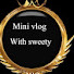 tg95yn4sY1I-channel-avatar-Mini vlog with sweety