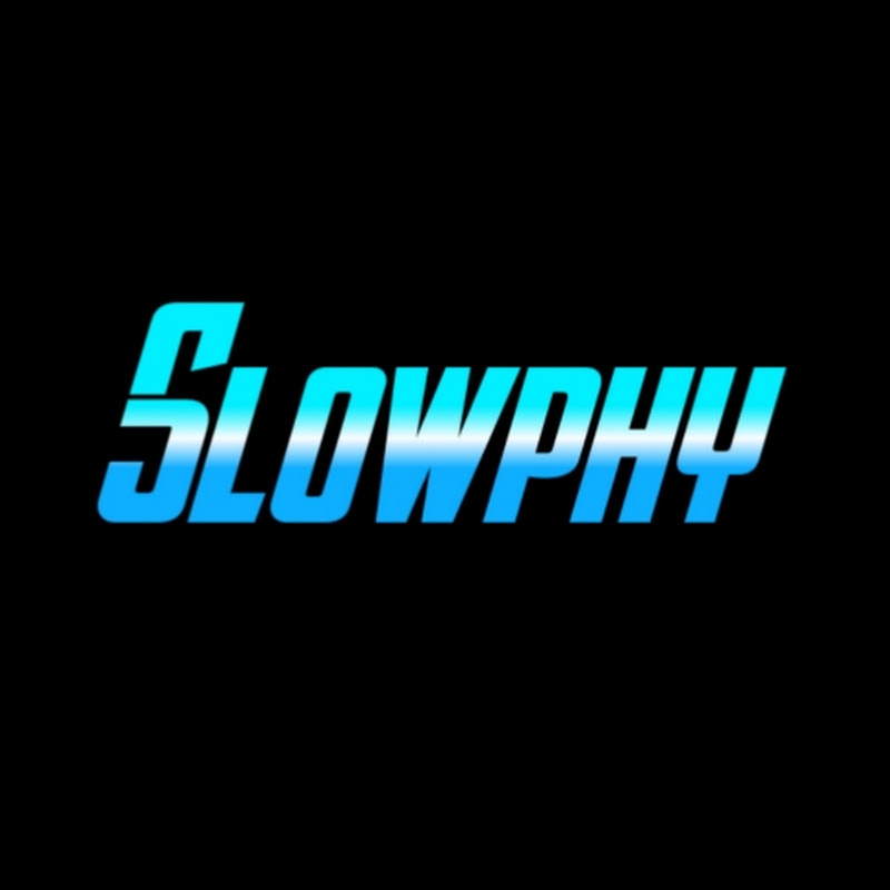 Slowphy
