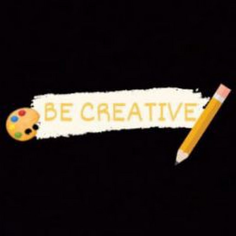 be creative.