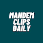 Mandem Clips Daily