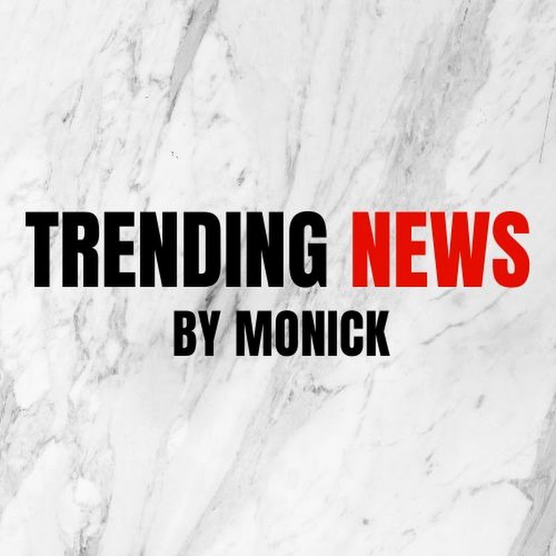 TRENDING NEWS by Monick
