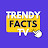 TrendyFactsTV