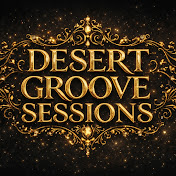 DESERT GROOVE SESSIONS