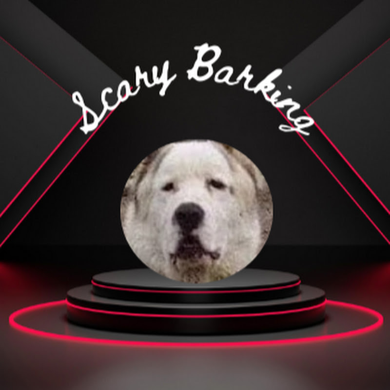Scary Barking