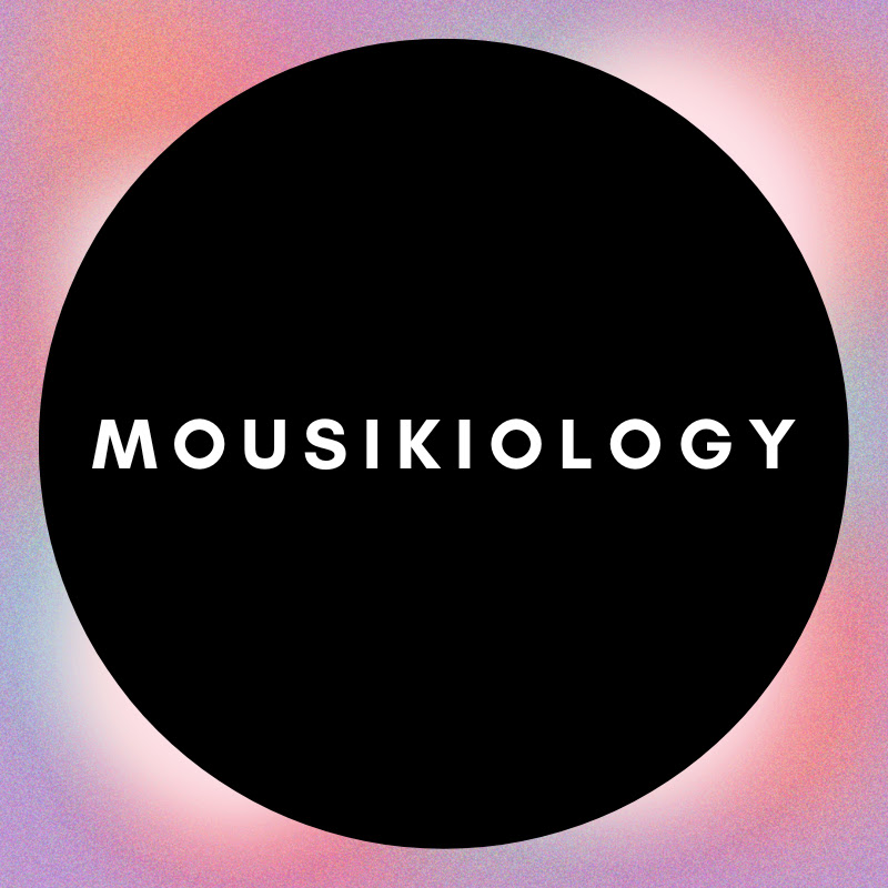 Mousikiology