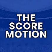 The Score Motion