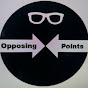 Opposing Points - @MrAboveAlltherest YouTube Profile Photo