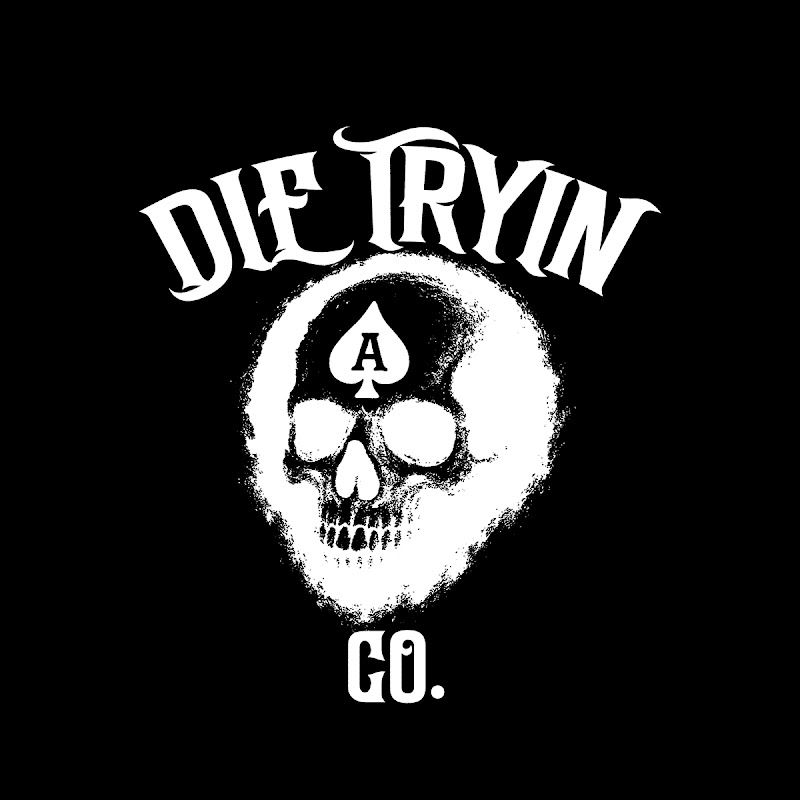 Die Tryin Company