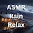 ASMR Rain Relax