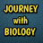 JOURNEY with BIOLOGY