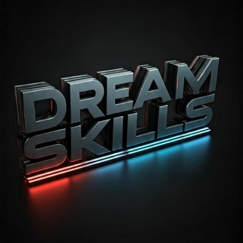 Dream skills