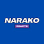 Narako Reacts