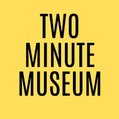 Two Minute Museum