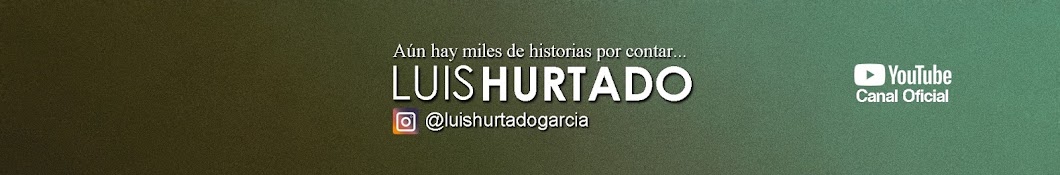 Luis Hurtado رمز قناة اليوتيوب
