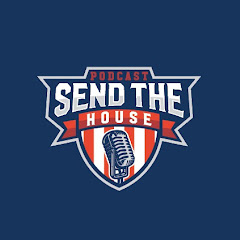 Send The House Podcast