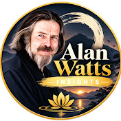 Alan Watts Insights