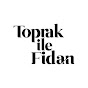 Toprak ile Fidan