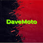 DaveMoto