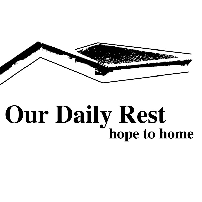 Our Daily Rest