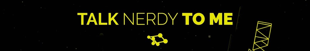Talk Nerdy To Me Avatar canale YouTube 