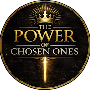 The Power Of Chosen ones
