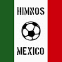 Himnos del Fútbol Mexicano