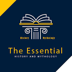 The Essential History and Mythology