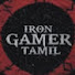 IRON GAMER TAMIL