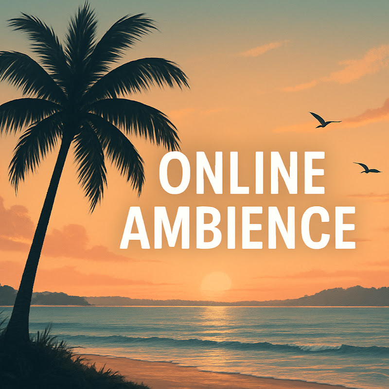 Online Ambience