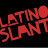 Latino Slant