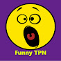 Funny TPN