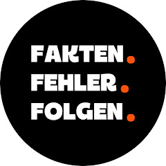 Fakten.Fehler.Folgen.