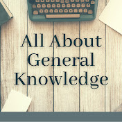 All About General Knowledge