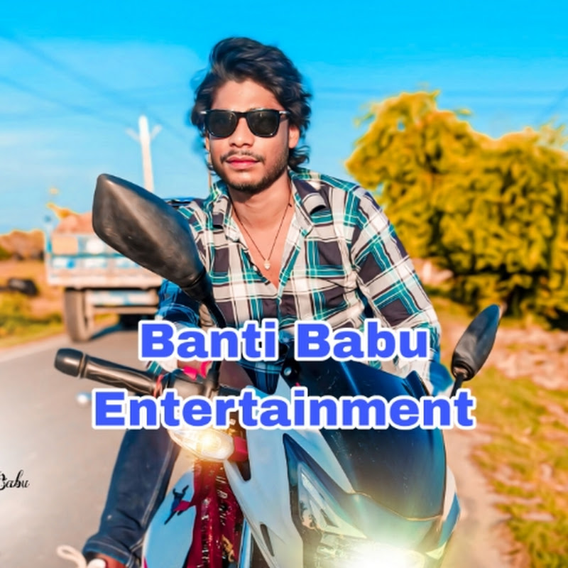 Banti Babu Entertainment