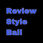 Review Style Ball