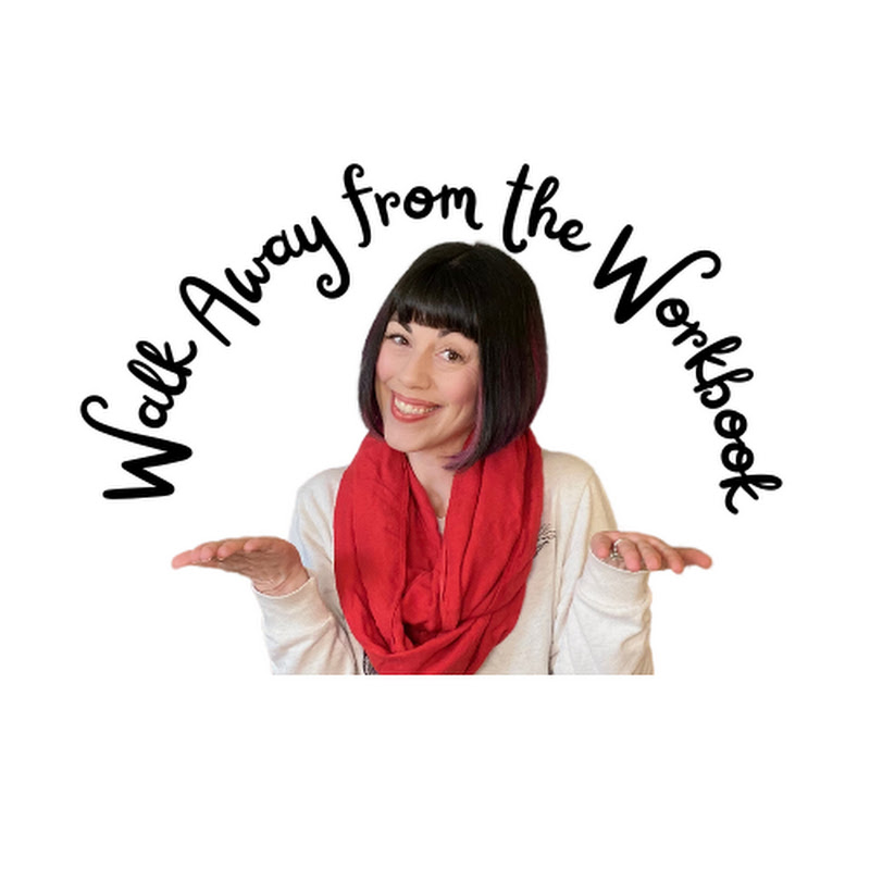 Walk Away from the Workbook