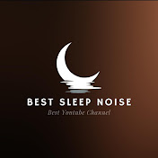 BEST SLEEP NOISE